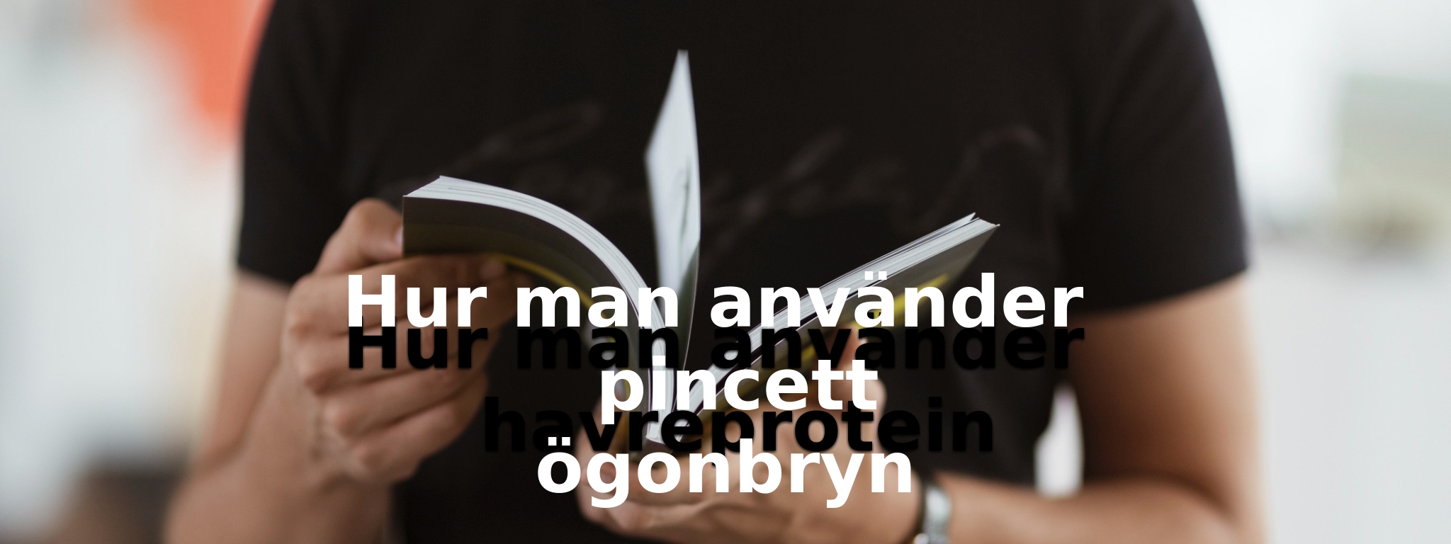 Hur man använder pincett ögonbryn