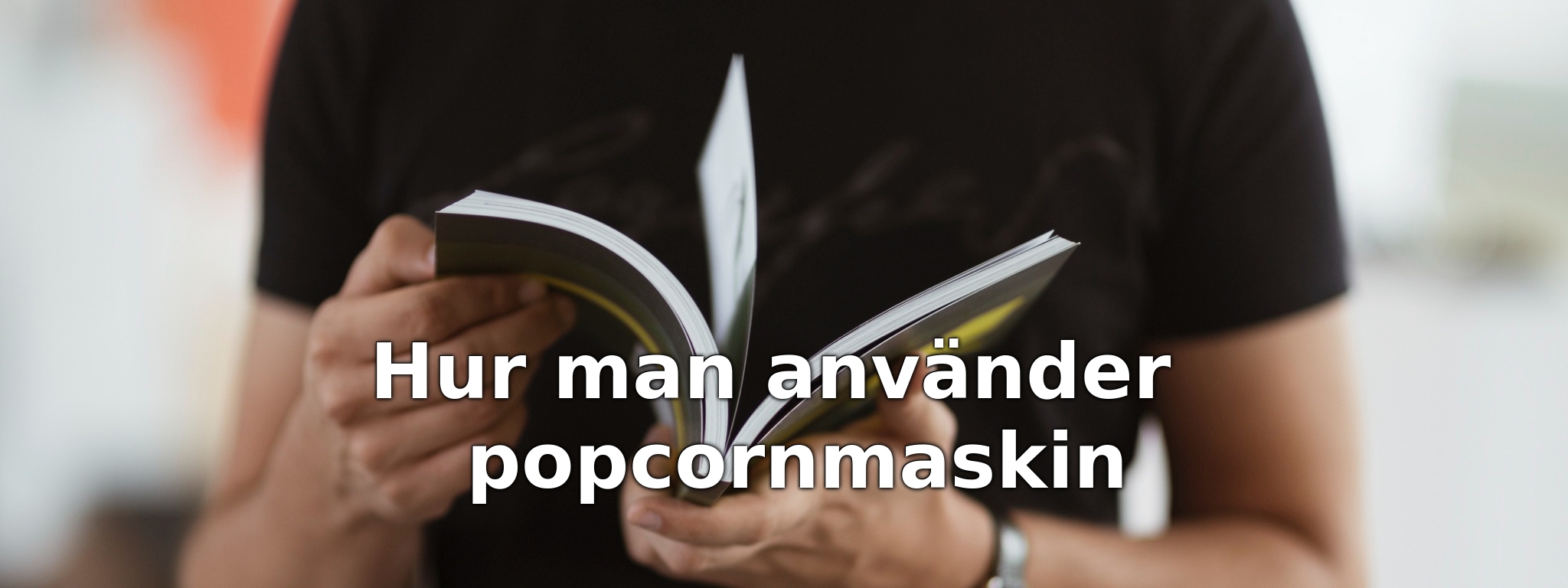 Hur man använder popcornmaskin