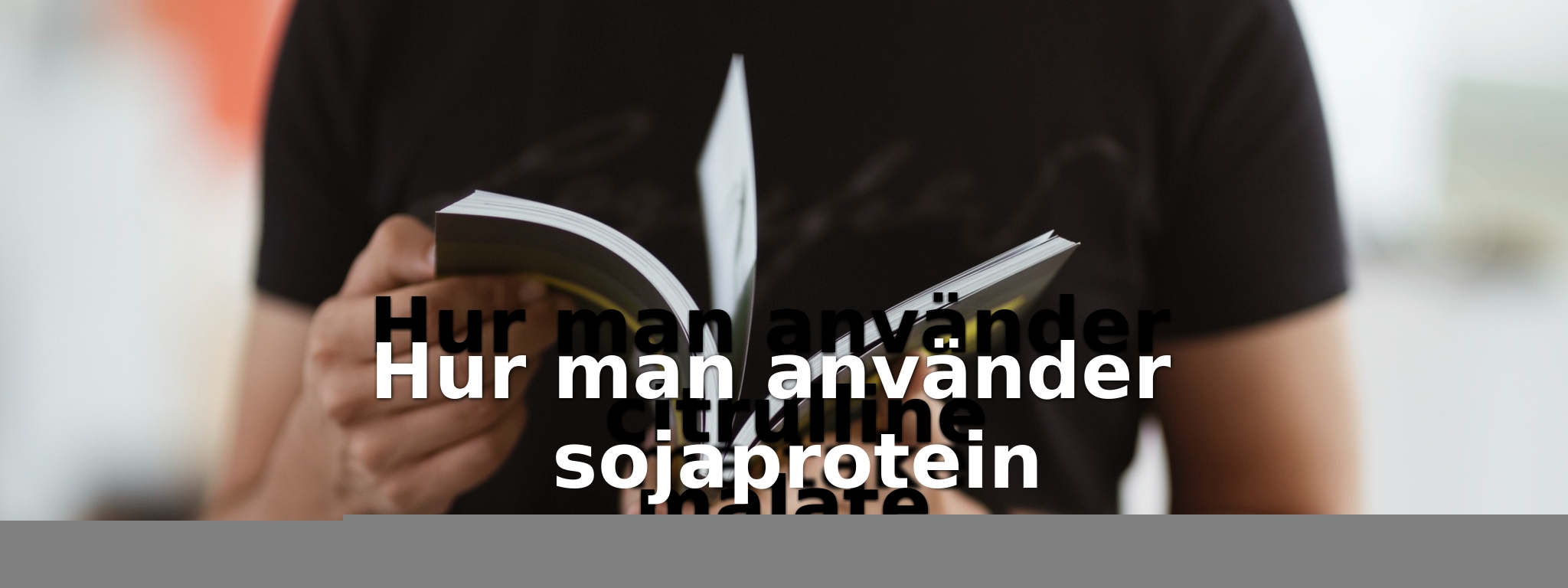 Hur man använder sojaprotein
