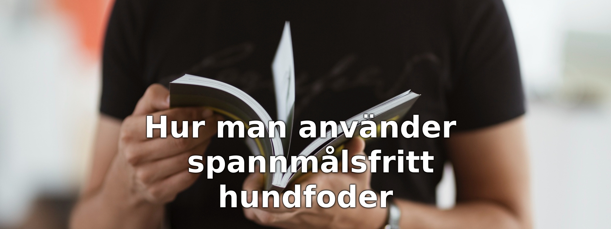 Hur man använder spannmålsfritt hundfoder
