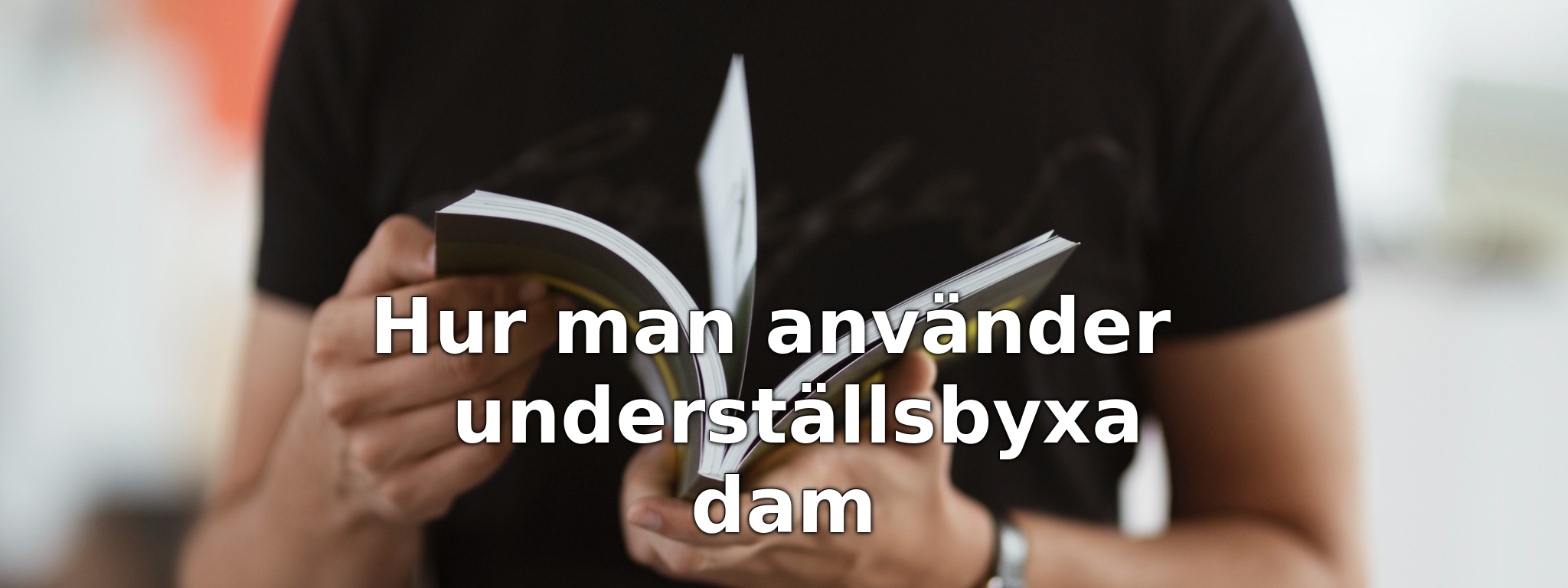 Hur man använder underställsbyxa dam