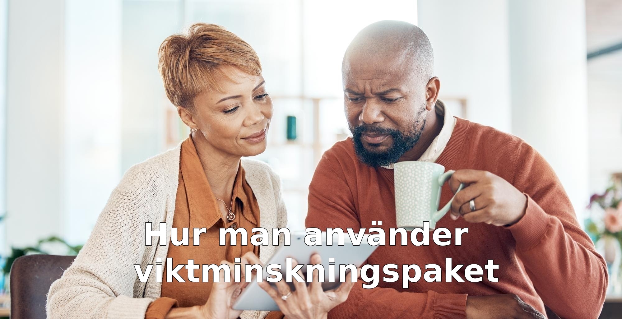 Hur man använder viktminskningspaket
