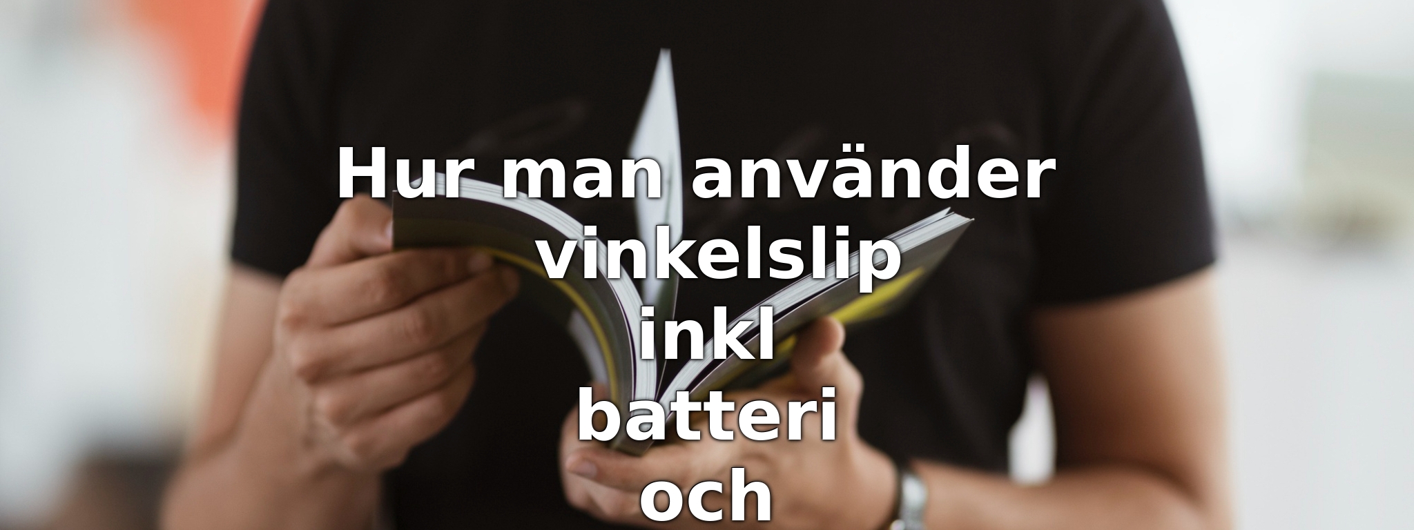 Hur man använder vinkelslip inkl batteri och laddare