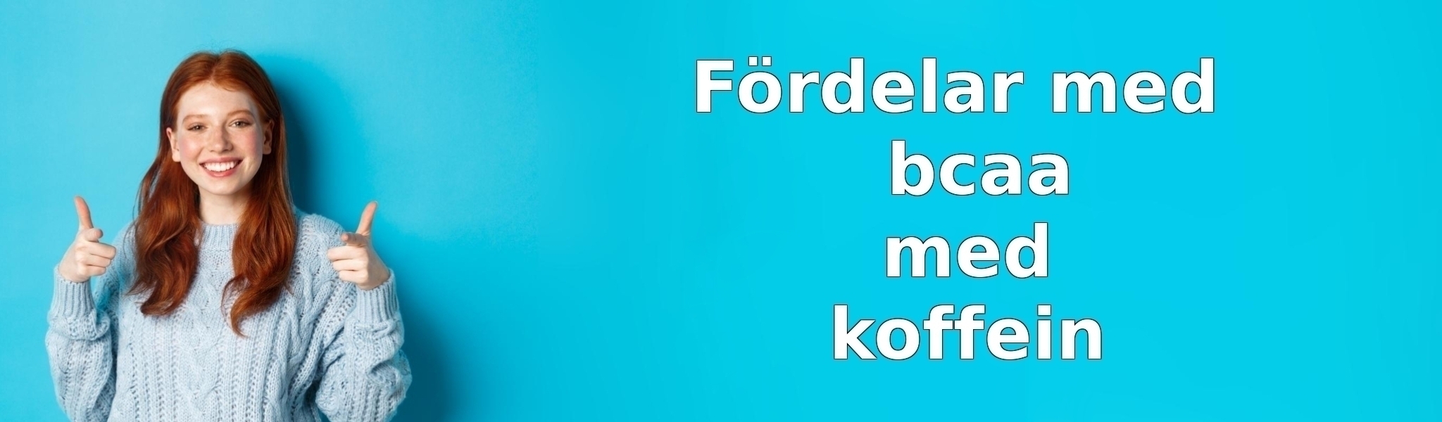 Fördelar med bcaa med koffein