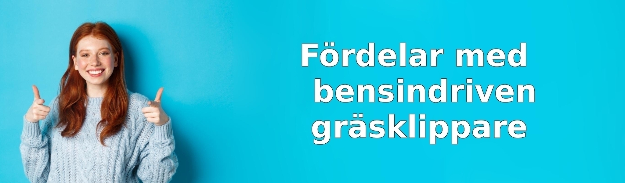 Fördelar med bensindriven gräsklippare