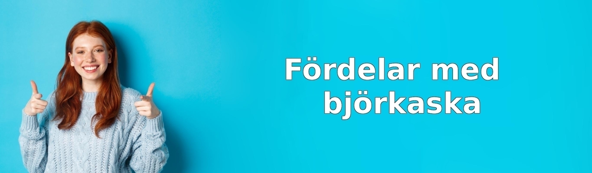 Fördelar med björkaska