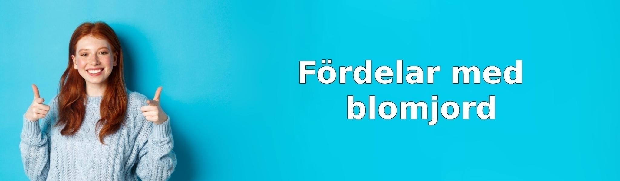 Fördelar med blomjord