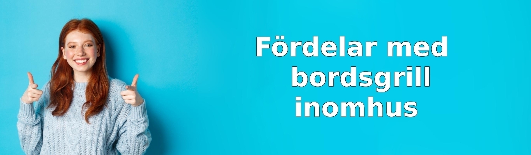 Fördelar med bordsgrill inomhus