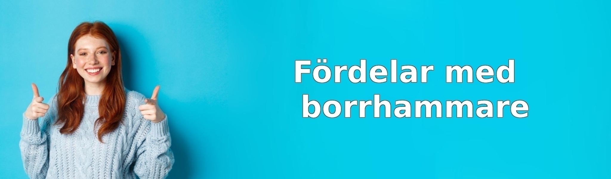 Fördelar med borrhammare