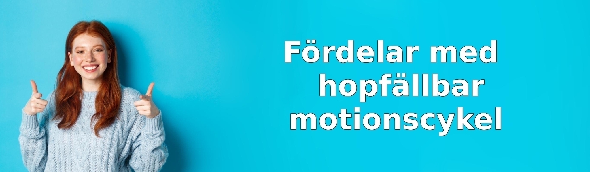 Fördelar med hopfällbar motionscykel