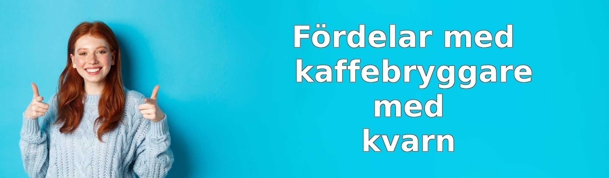 Fördelar med kaffebryggare med kvarn