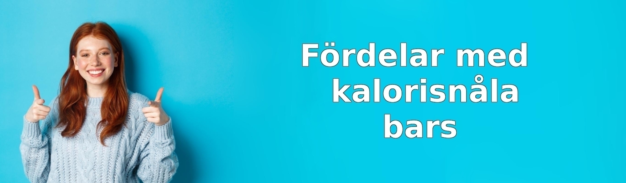 Fördelar med kalorisnåla bars