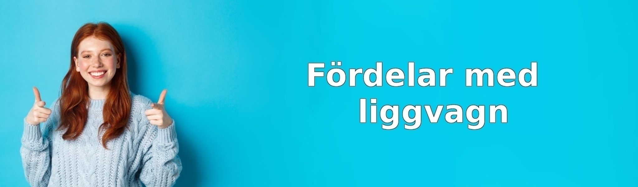 Fördelar med liggvagn
