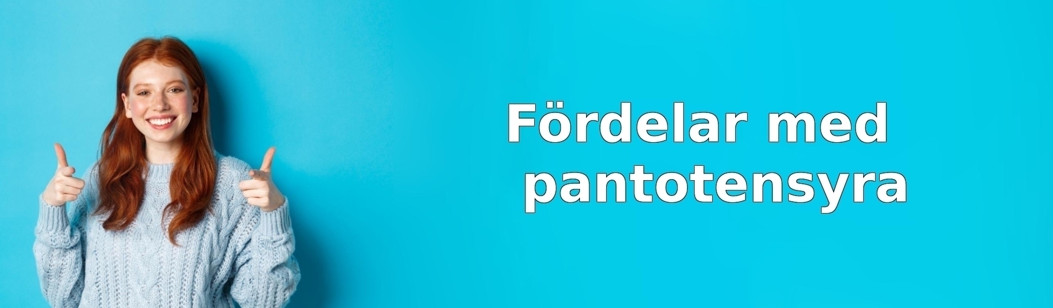 Fördelar med pantotensyra