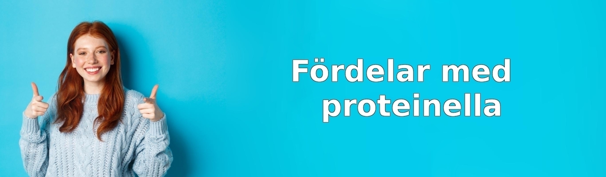 Fördelar med proteinella