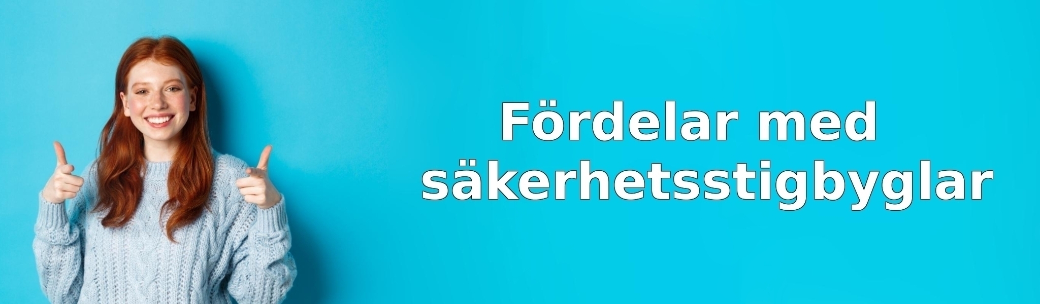 Fördelar med säkerhetsstigbyglar