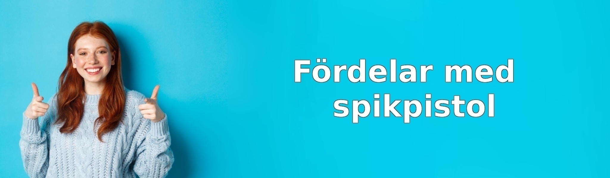 Fördelar med spikpistol