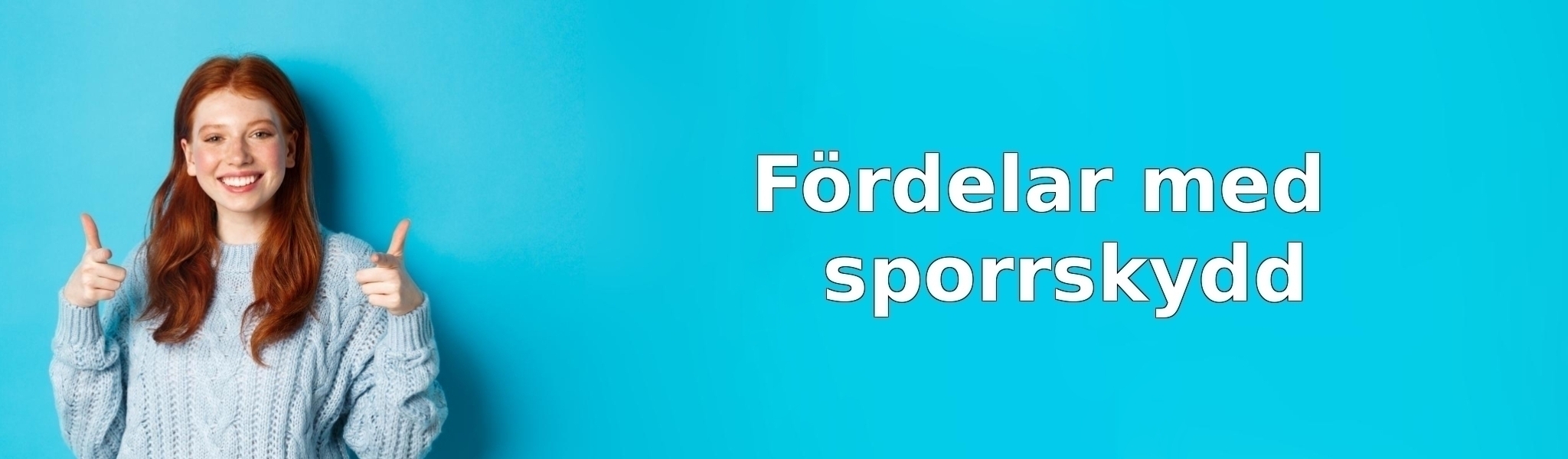 Fördelar med sporrskydd