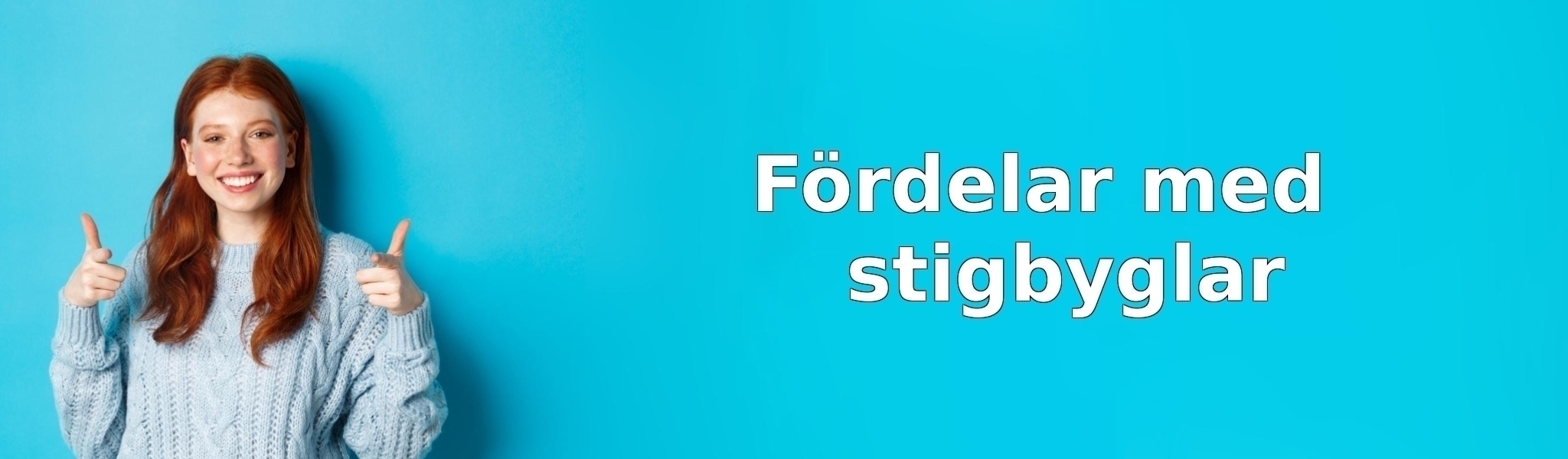Fördelar med stigbyglar