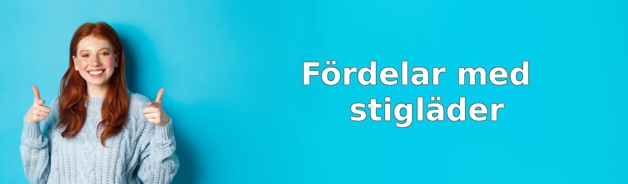 Fördelar med stigläder
