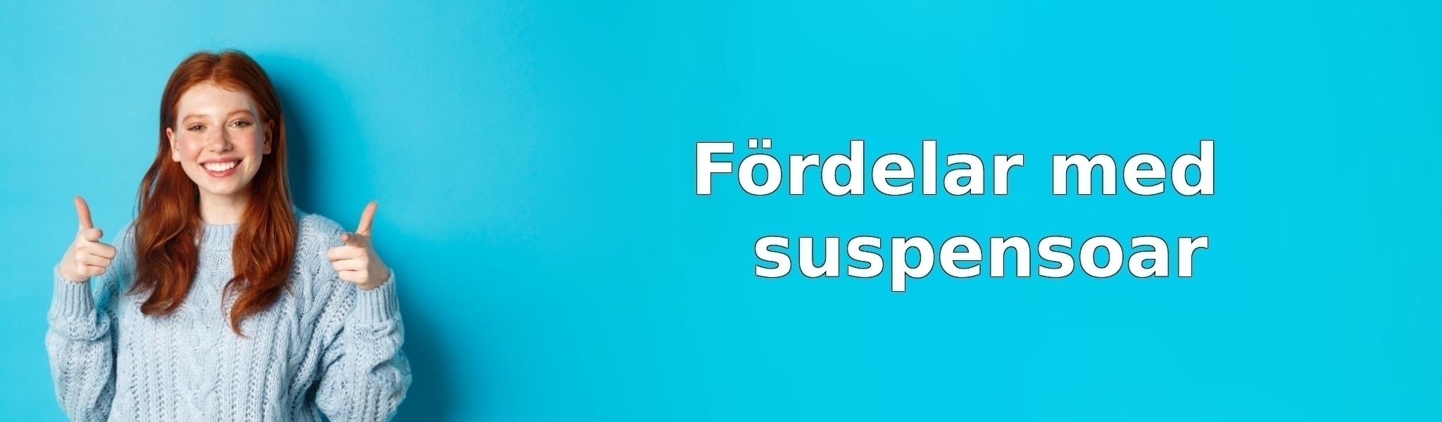 Fördelar med suspensoar