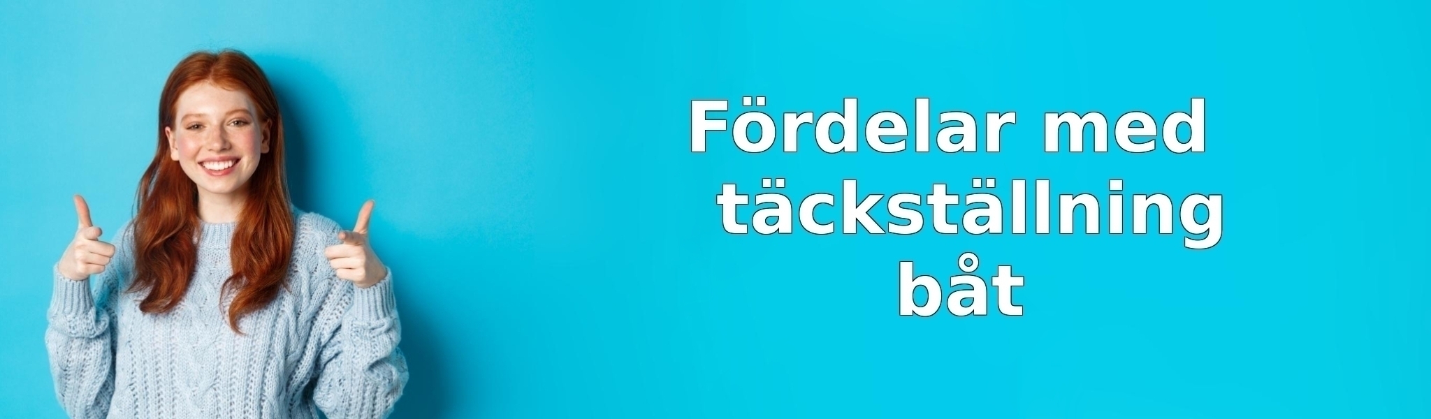 Fördelar med täckställning båt