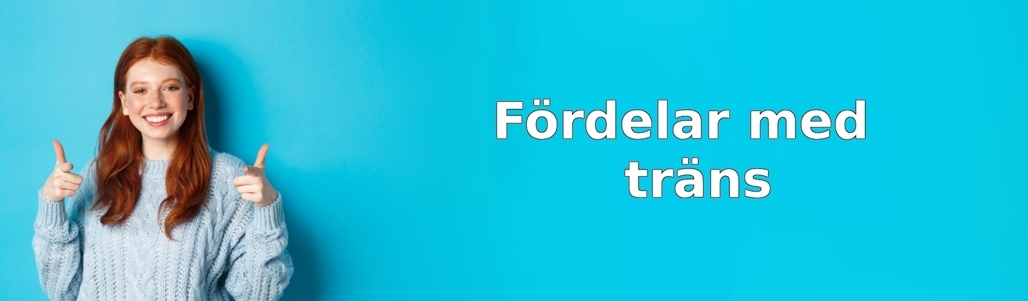 Fördelar med träns