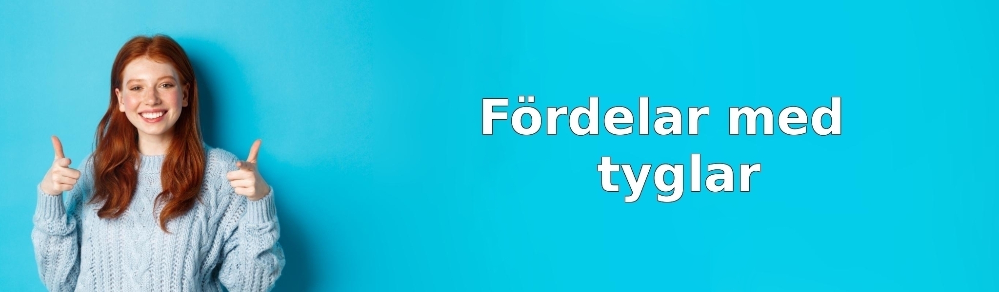 Fördelar med tyglar