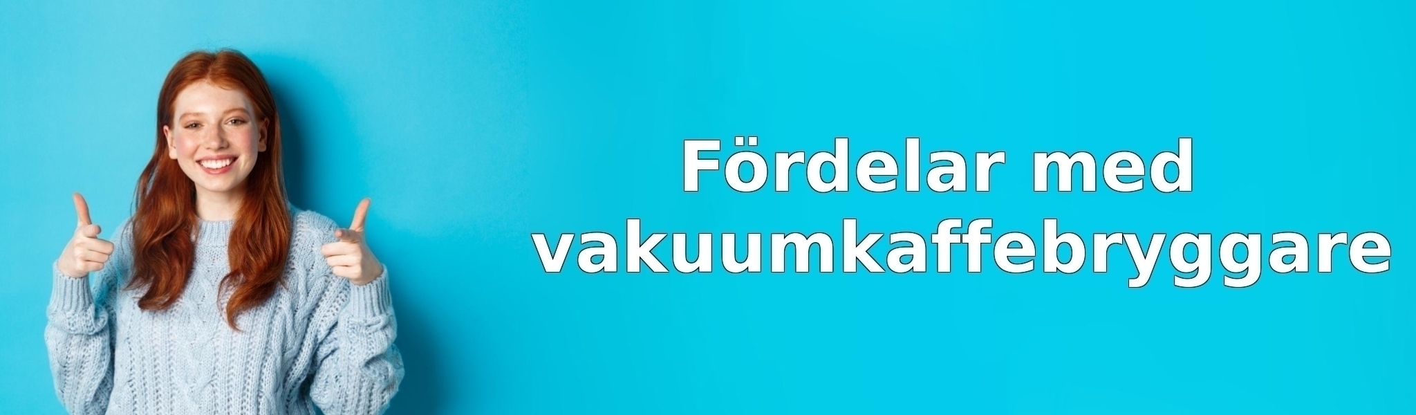 Fördelar med vakuumkaffebryggare