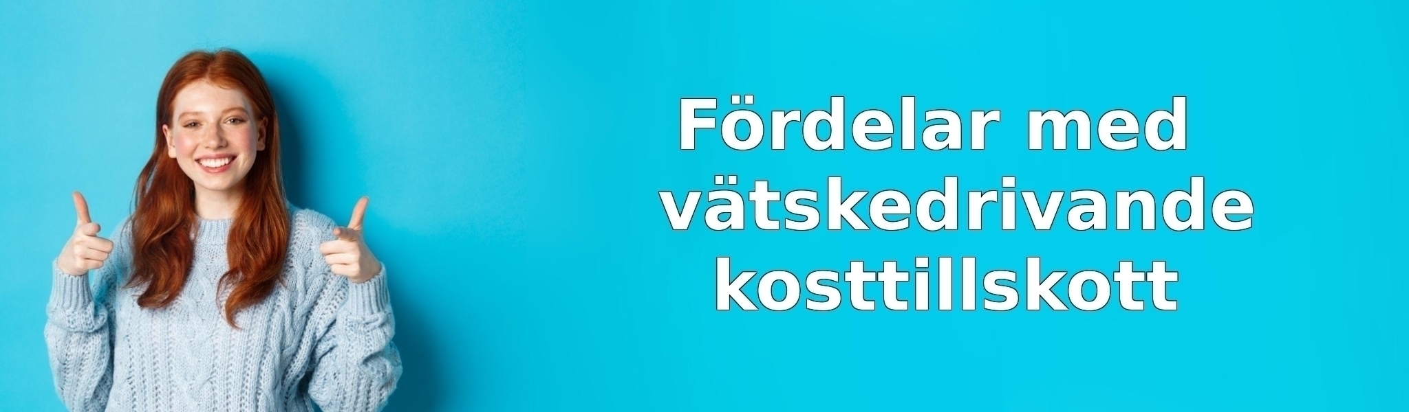 Fördelar med vätskedrivande kosttillskott