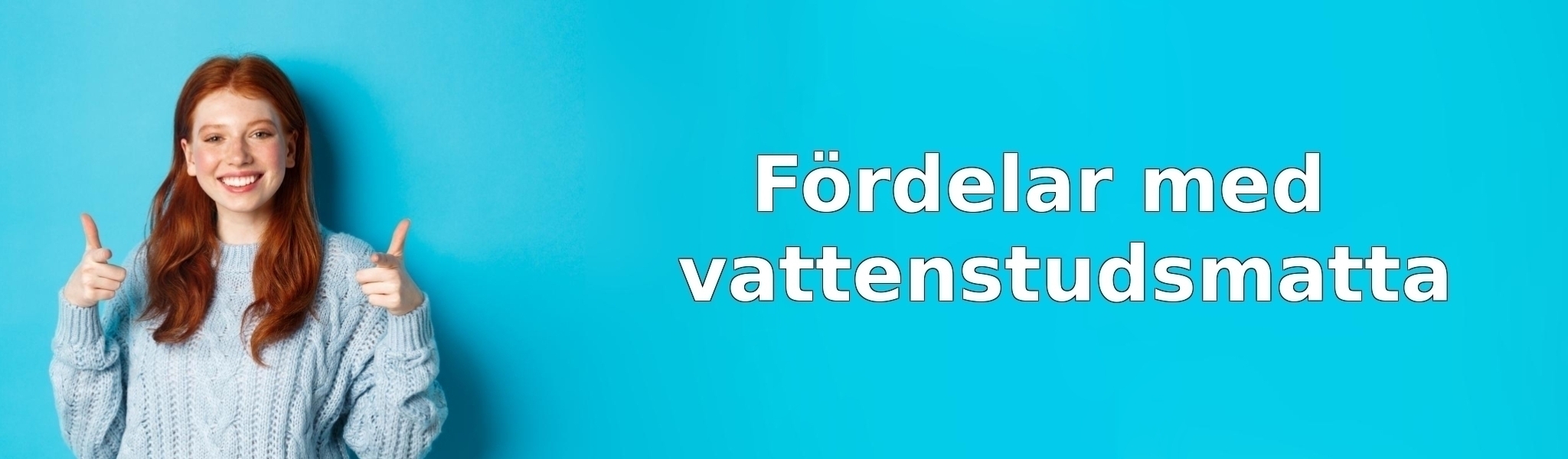 Fördelar med vattenstudsmatta