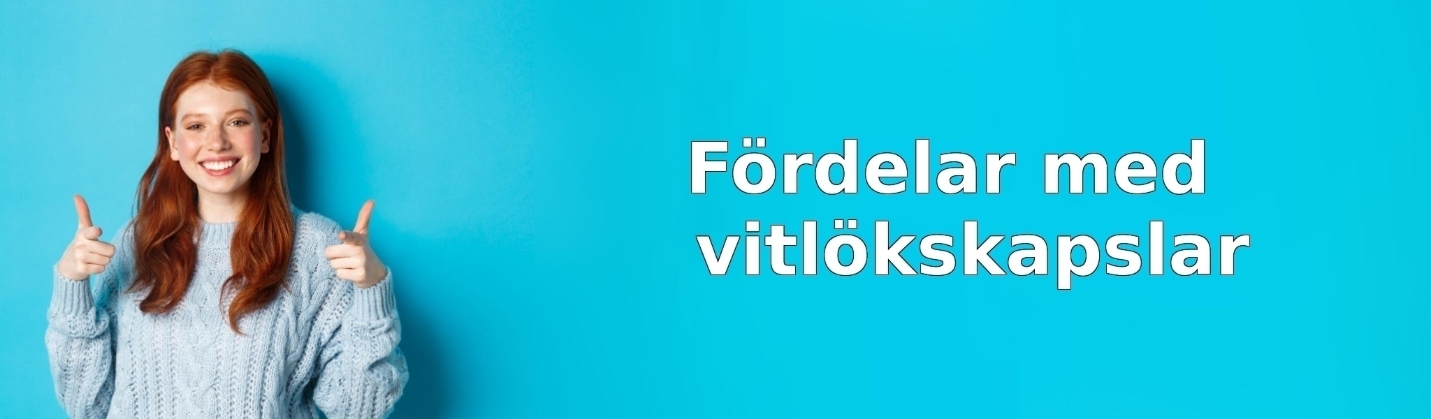 Fördelar med vitlökskapslar