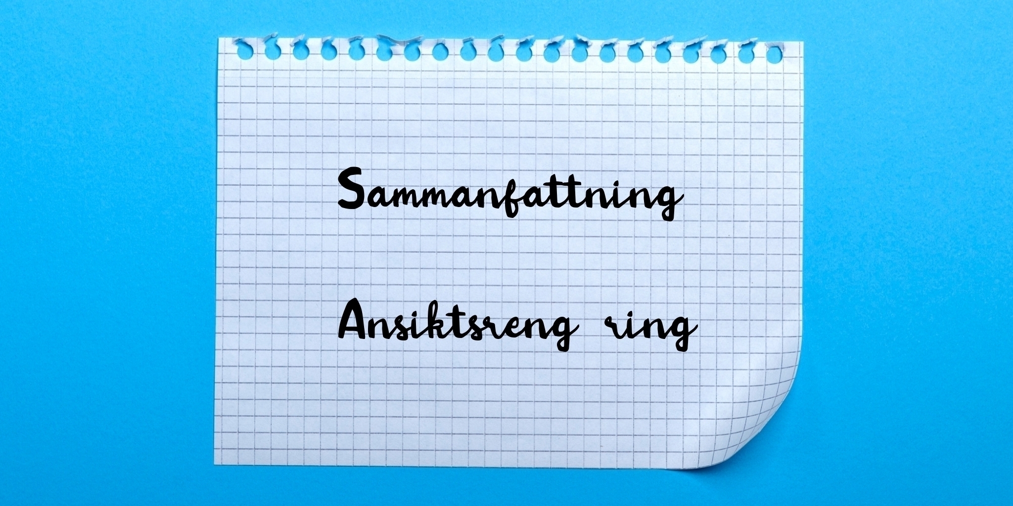 Sammanfattning av ansiktsrengöring