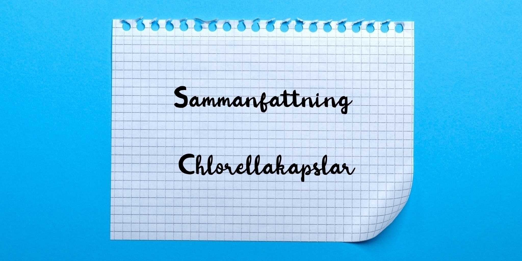 Sammanfattning av chlorellakapslar