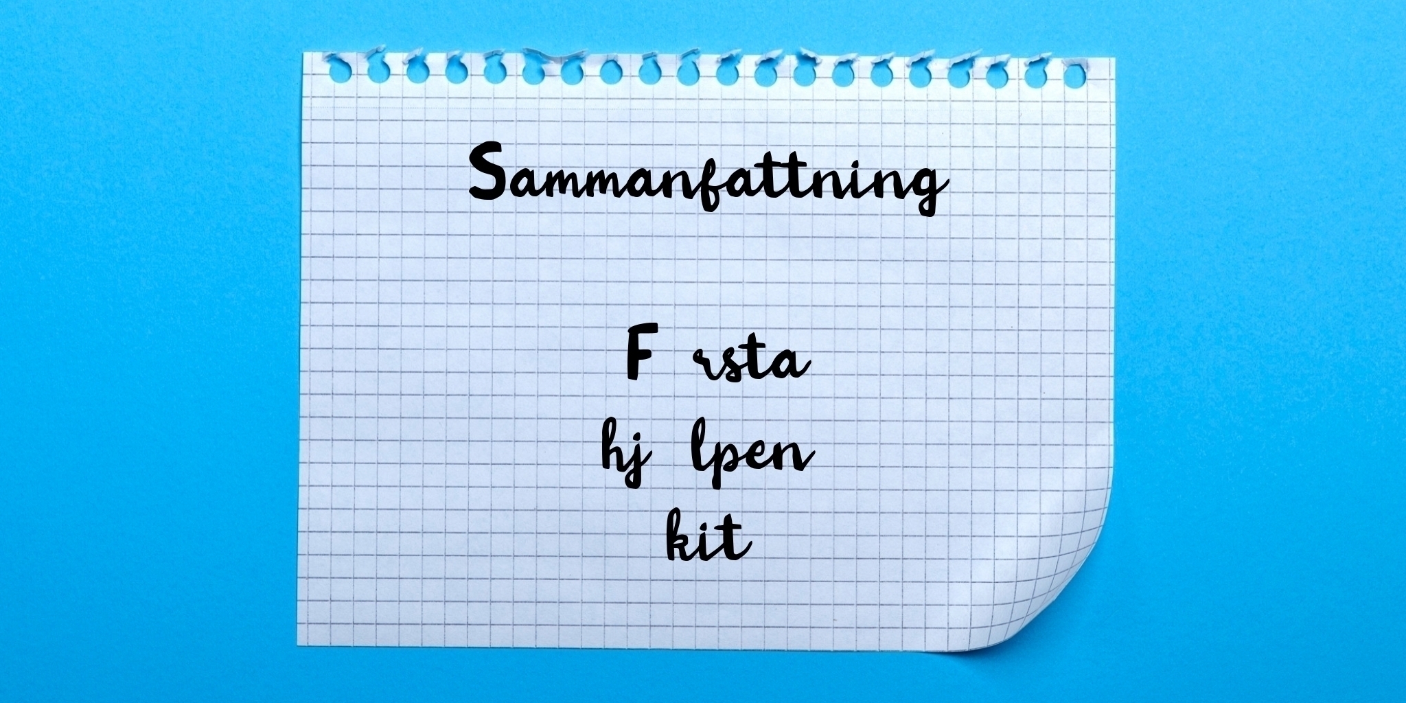 Sammanfattning av första hjälpen kit