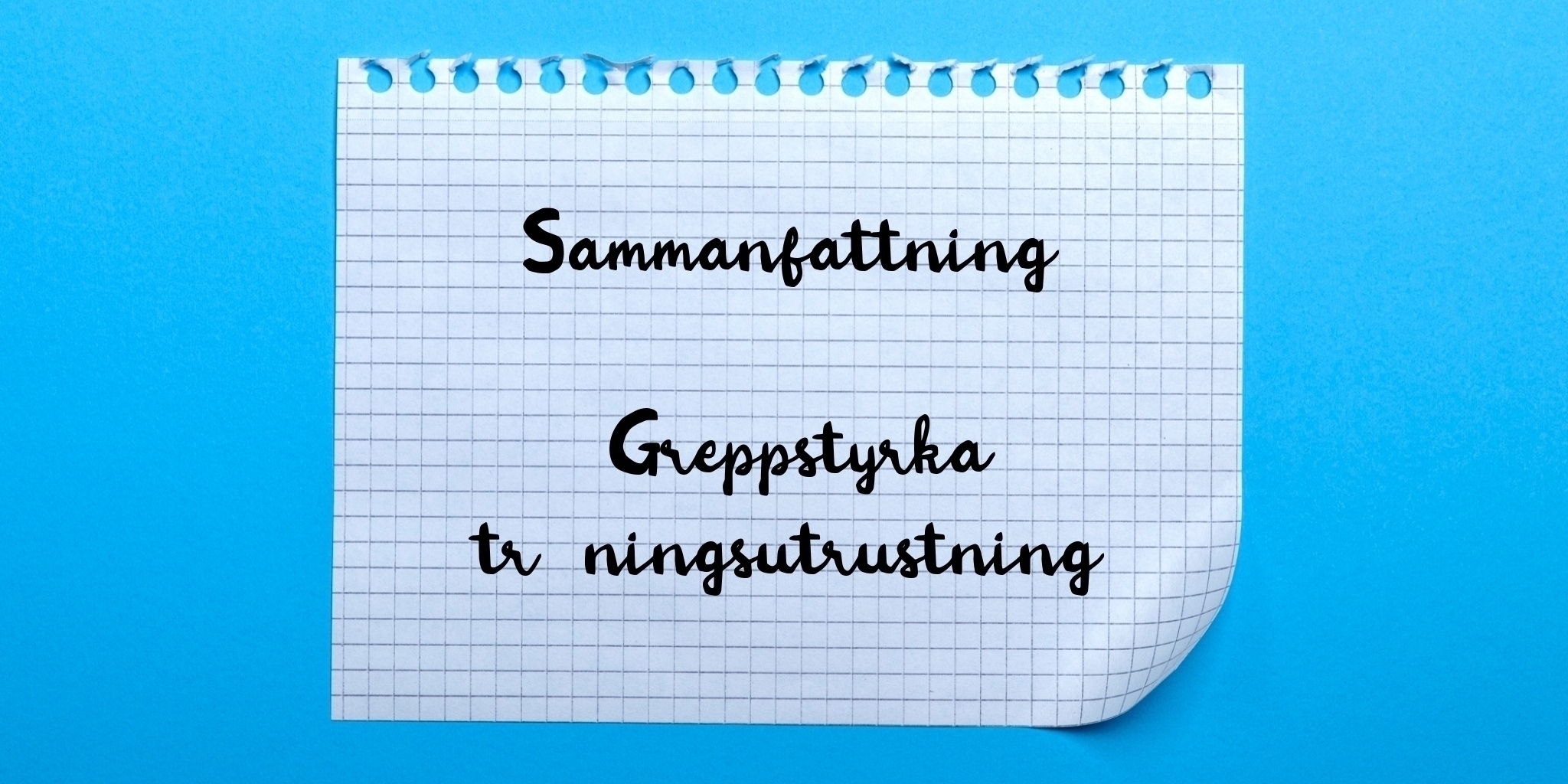 Sammanfattning av greppstyrka träningsutrustning