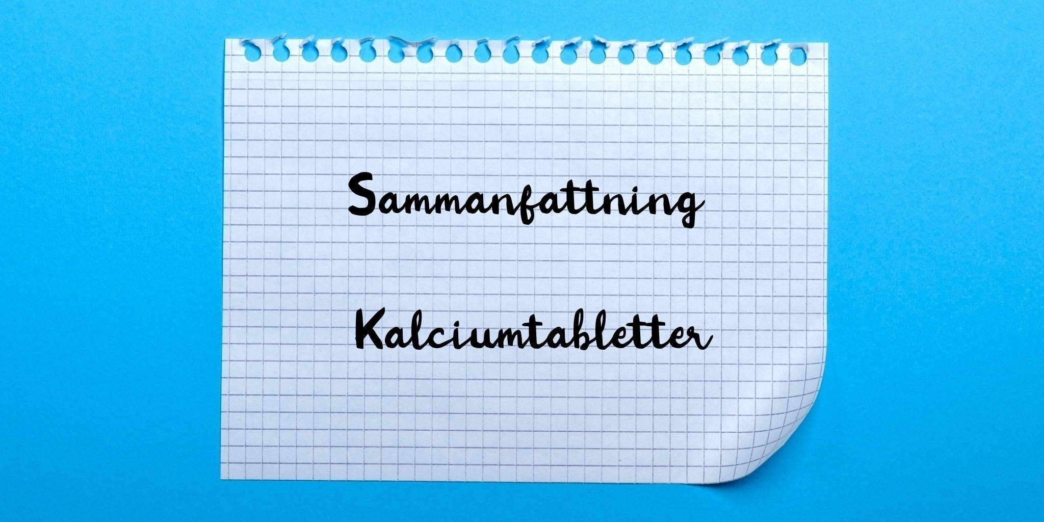 Sammanfattning av kalciumtabletter