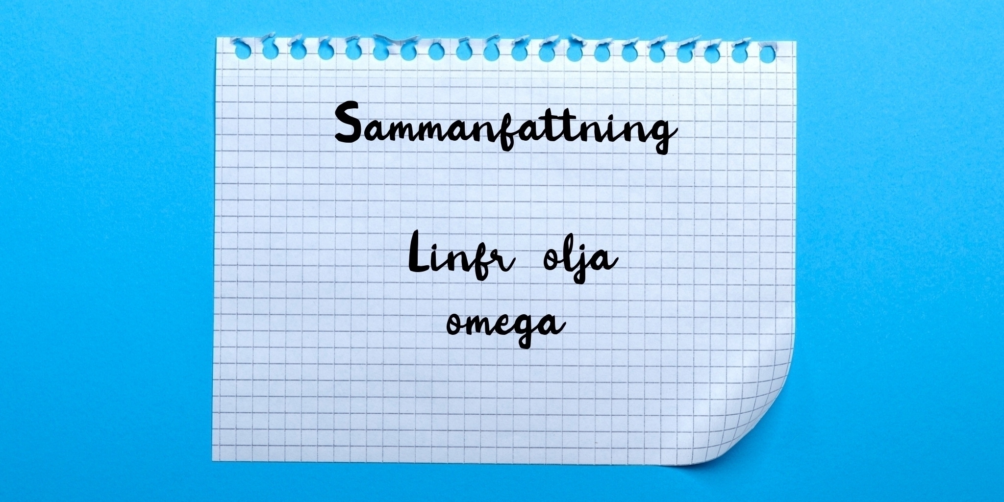 Sammanfattning av linfröolja omega 3