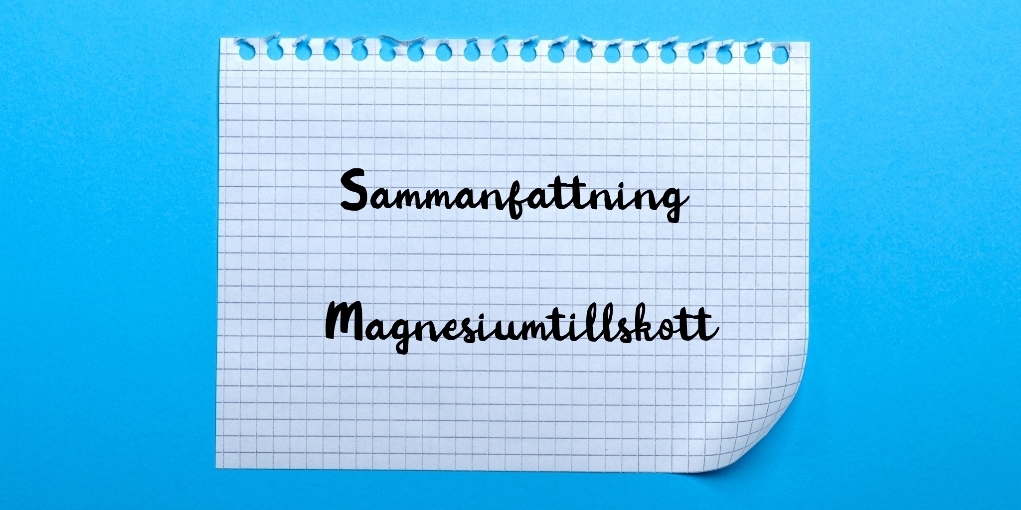 Sammanfattning av magnesiumtillskott