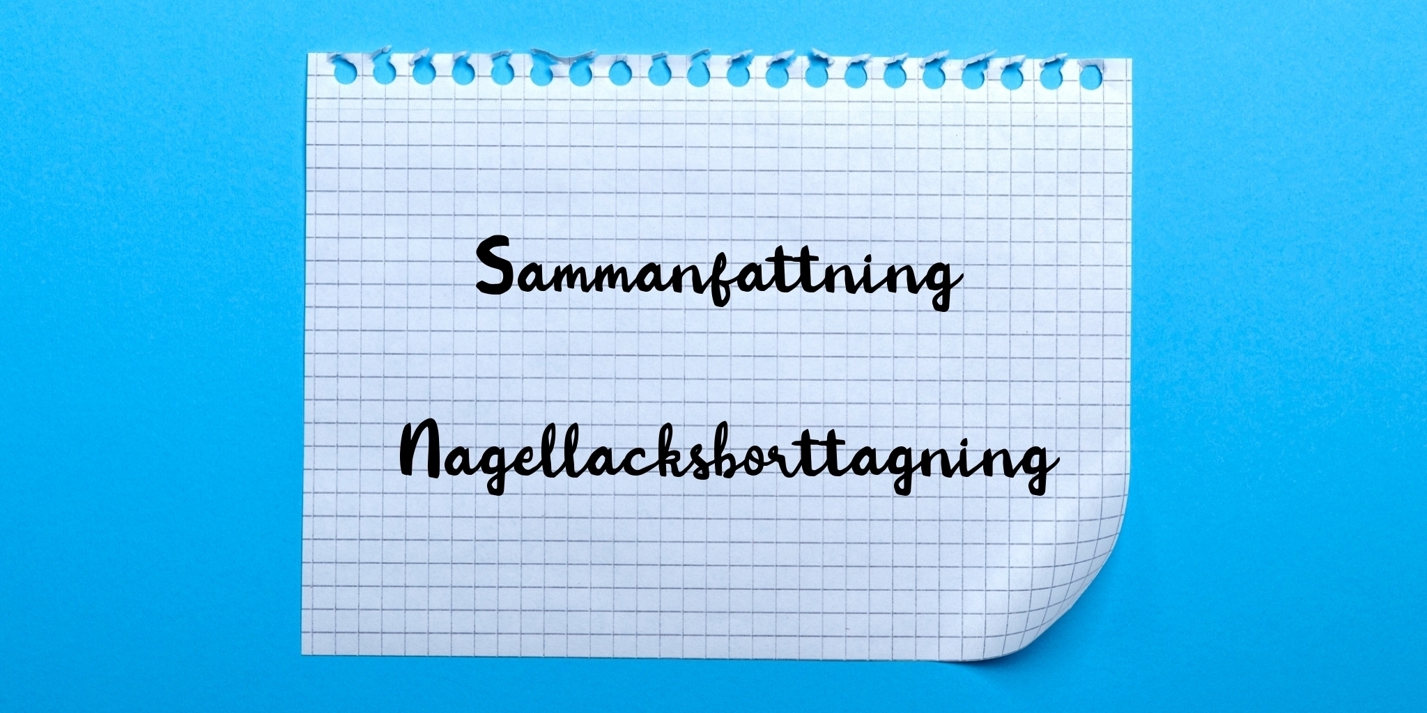Sammanfattning av nagellacksborttagning