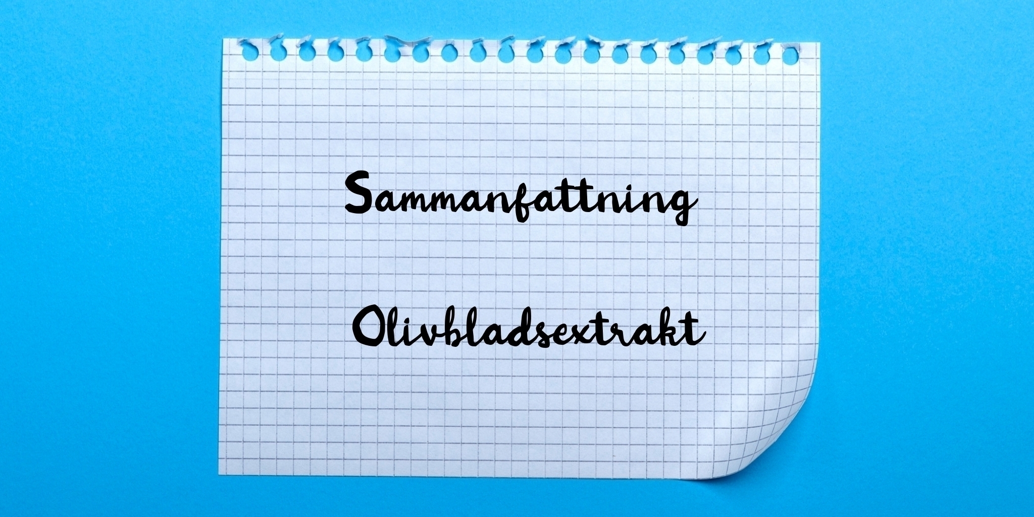 Sammanfattning av olivbladsextrakt