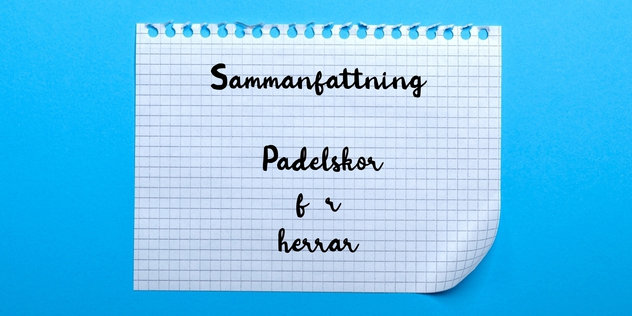 Sammanfattning av padelskor för herrar