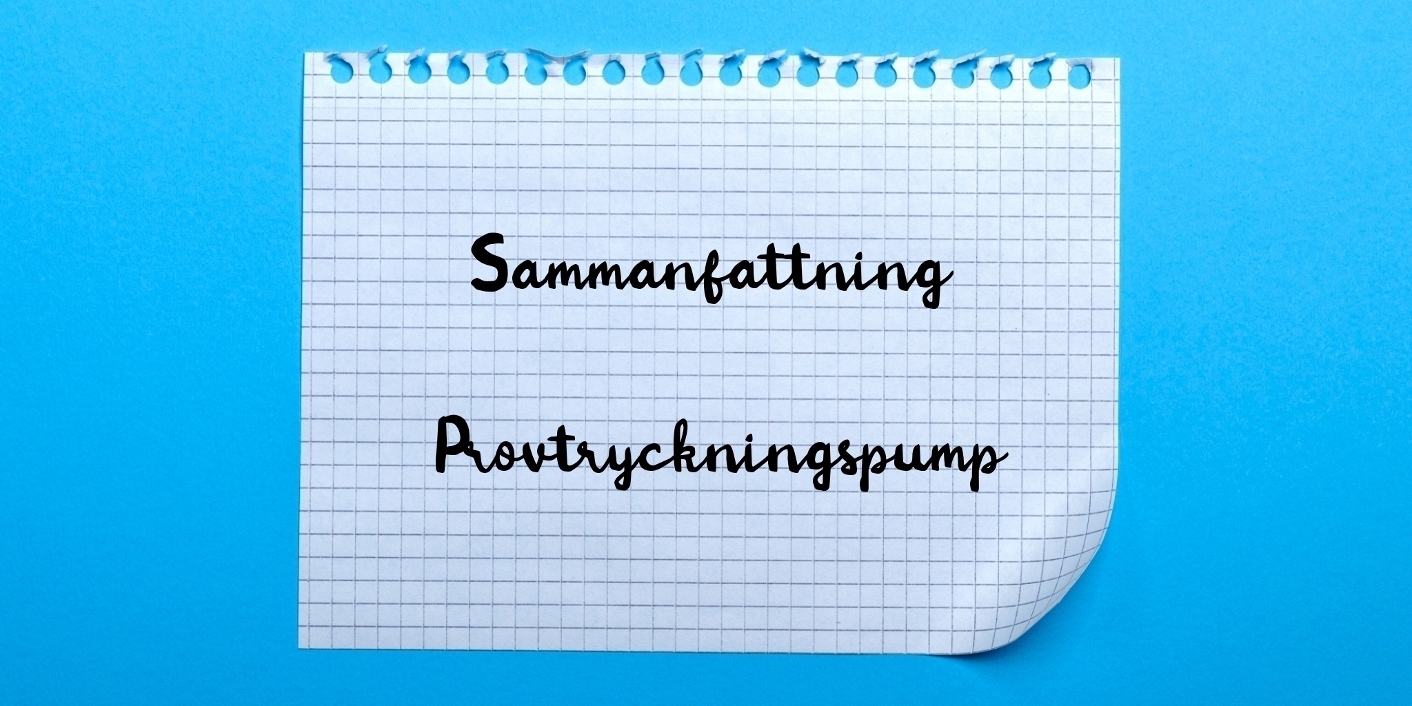 Sammanfattning av provtryckningspump