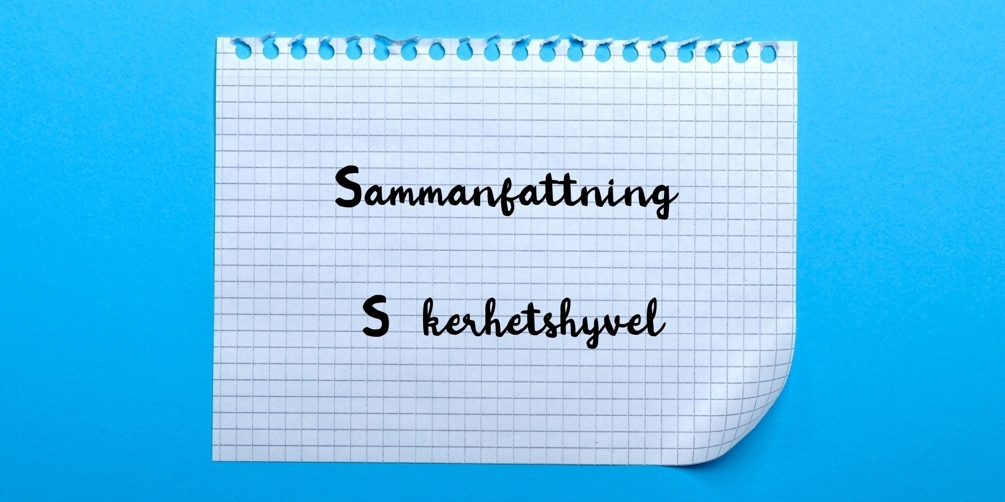 Sammanfattning av säkerhetshyvel