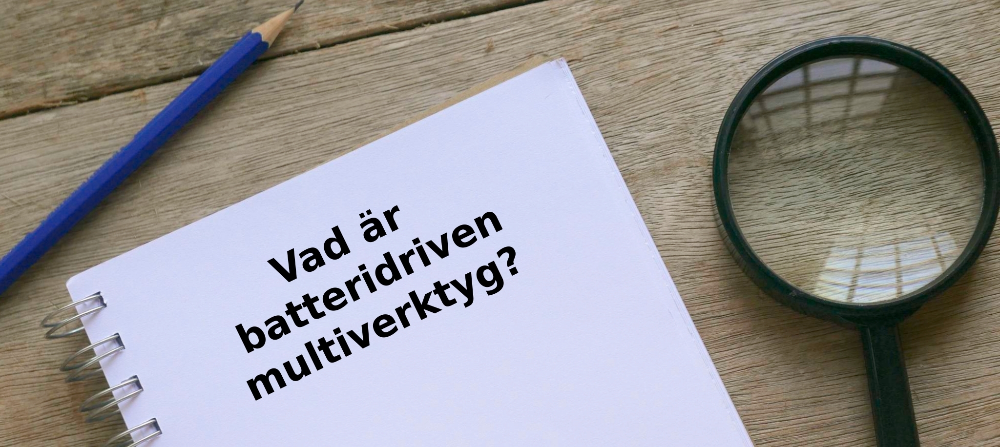 Vad är batteridriven multiverktyg