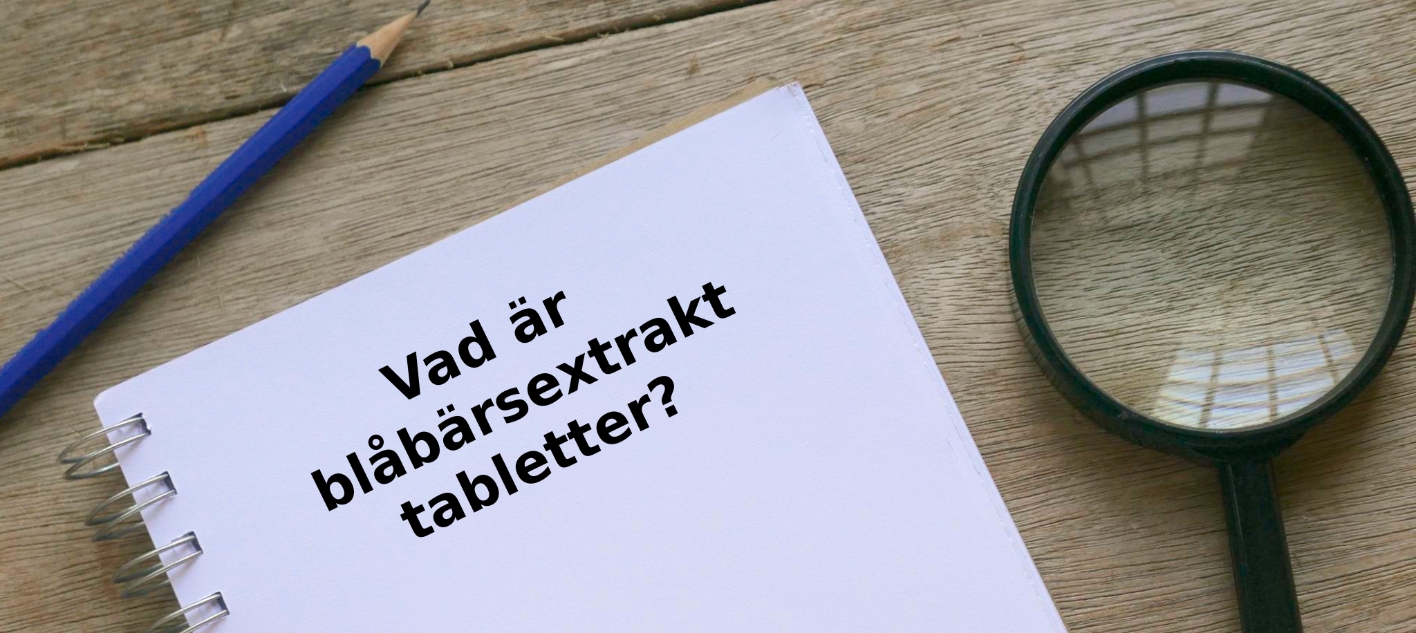 Vad är blåbärsextrakt tabletter