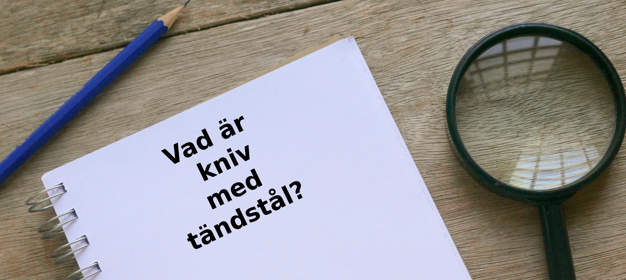 Vad är kniv med tändstål