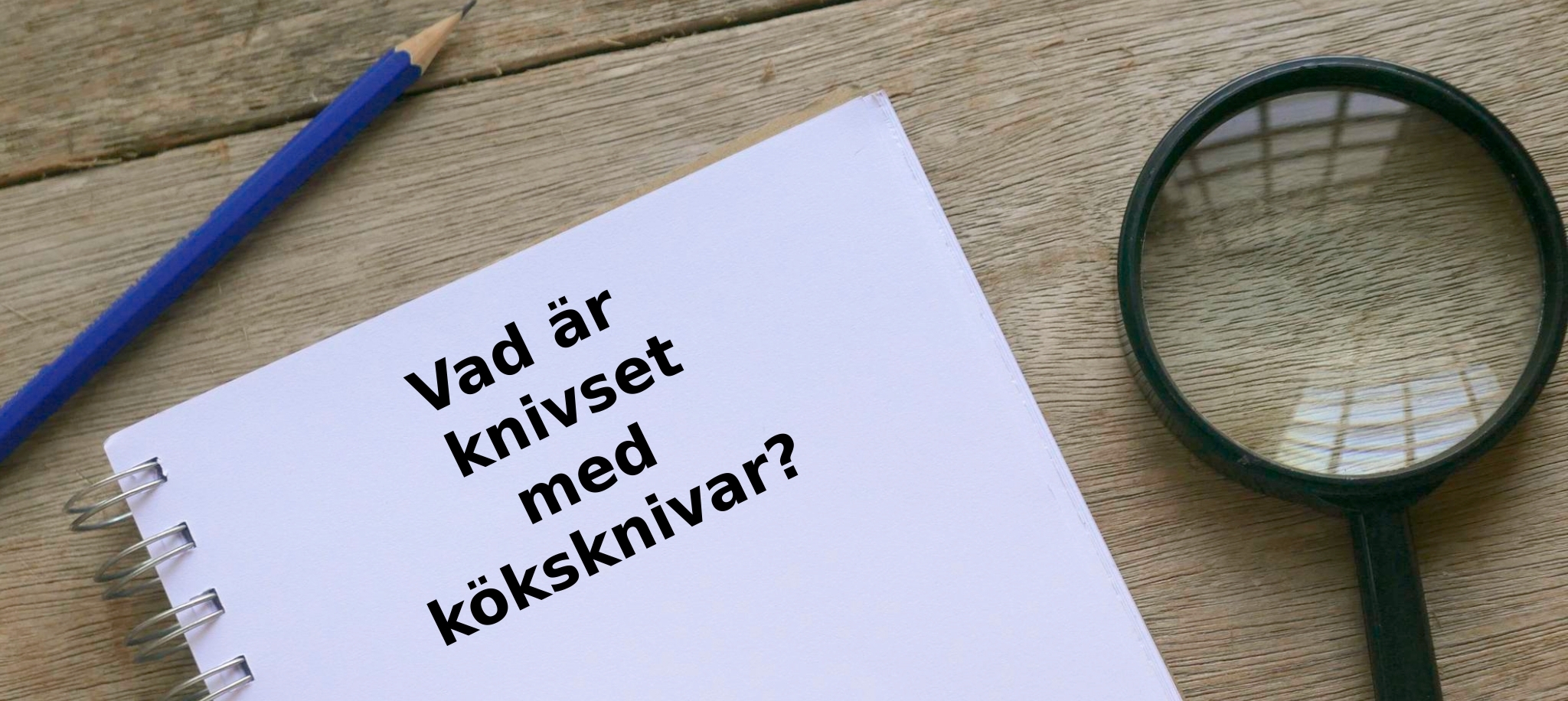 Vad är knivset med köksknivar