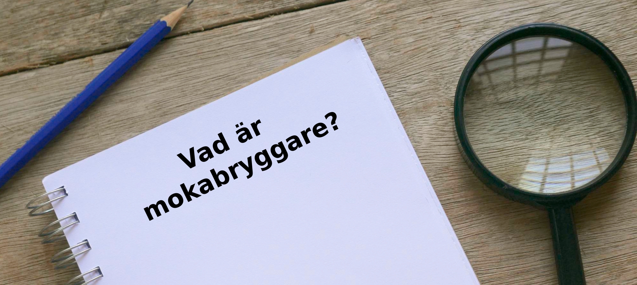 Vad är mokabryggare