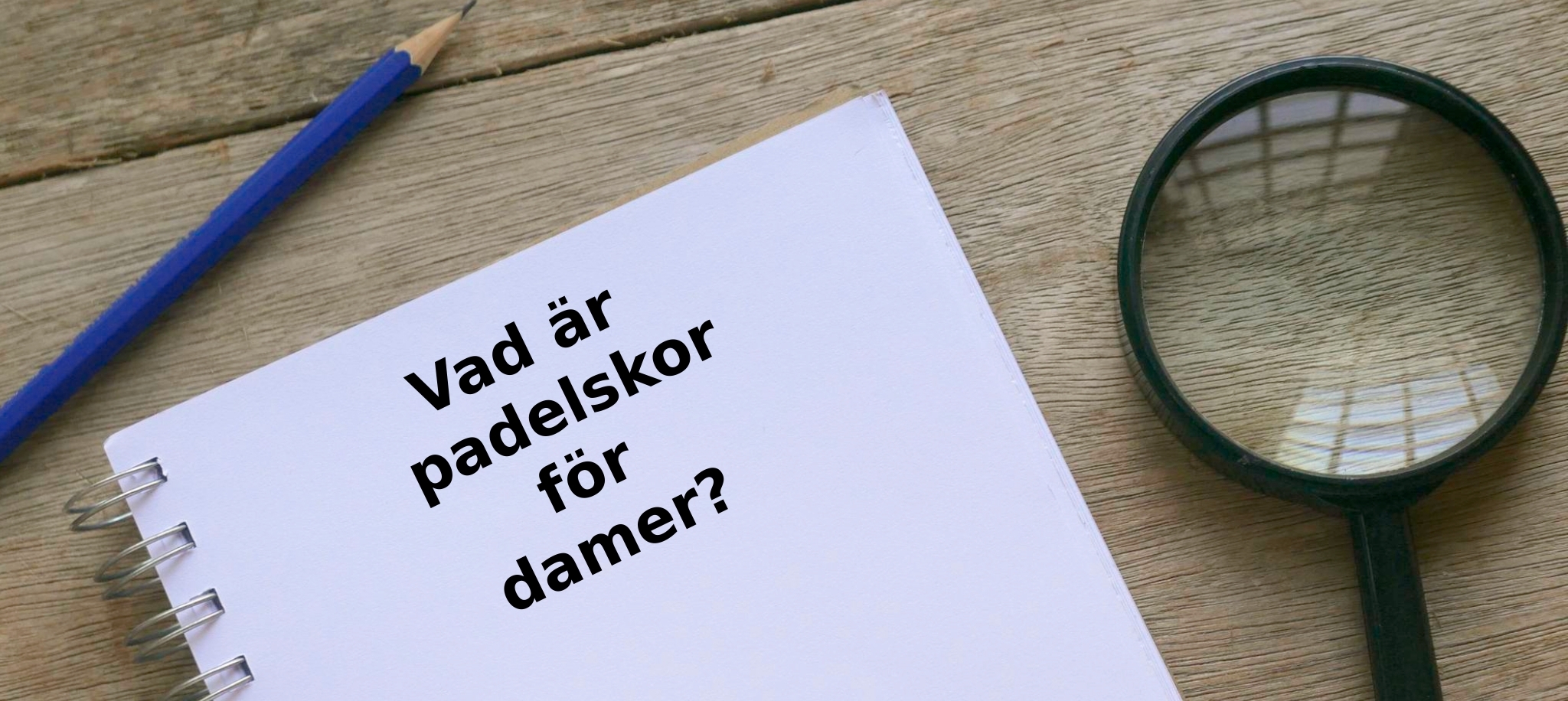 Vad är padelskor för damer
